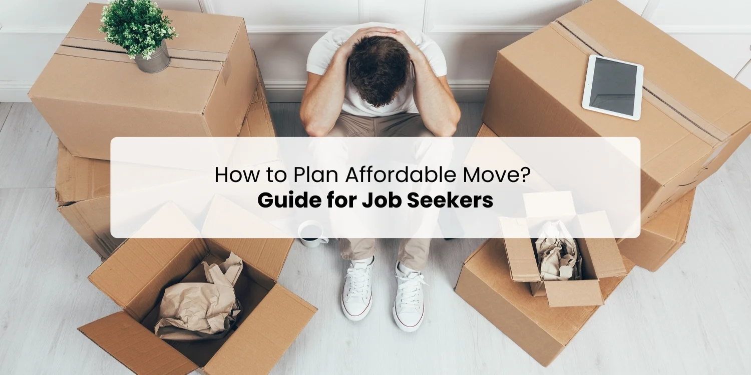 How to Plan Affordable Move_ Guide for Job Seekers