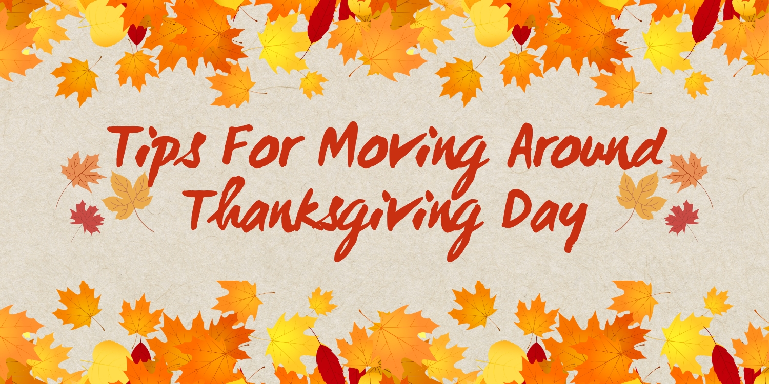 Tips For Moving Around thanks giving day